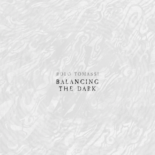 Rolo Tomassi : Balancing the Dark